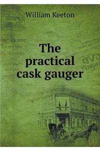 The practical cask gauger