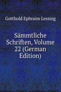 Sammtliche Schriften, Volume 22 (German Edition)