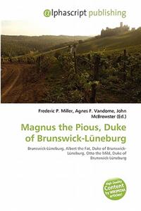 Magnus the Pious, Duke of Brunswick-Luneburg