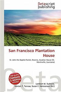 San Francisco Plantation House
