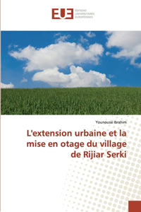 L'extension urbaine et la mise en otage du village de Rijiar Serki