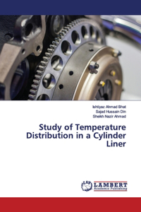 Study of Temperature Distribution in a Cylinder Liner