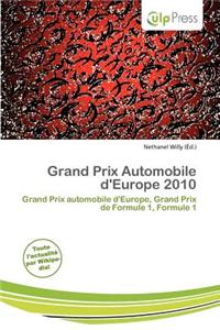 Grand Prix Automobile D'Europe 2010