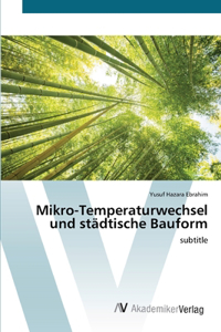 Mikro-Temperaturwechsel und städtische Bauform