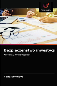 Bezpieczeństwo inwestycji