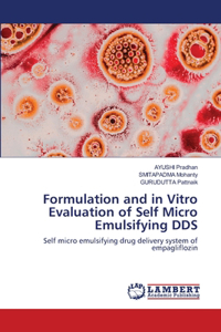 Formulation and in Vitro Evaluation of Self Micro Emulsifying DDS