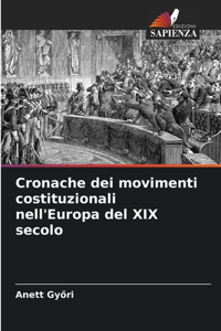 Cronache dei movimenti costituzionali nell'Europa del XIX secolo