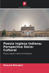 Poesia Inglesa Indiana; Perspectiva Sócio-Cultural