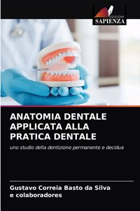 Anatomia Dentale Applicata Alla Pratica Dentale