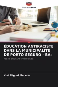 Éducation Antiraciste Dans La Municipalité de Porto Seguro - Ba