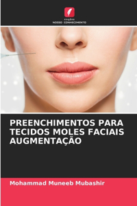 Preenchimentos Para Tecidos Moles Faciais Augmentação