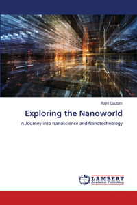 Exploring the Nanoworld