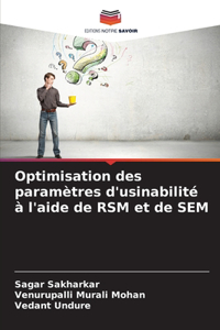 Optimisation des paramètres d'usinabilité à l'aide de RSM et de SEM