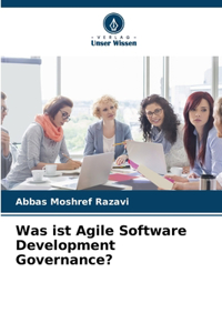 Was ist Agile Software Development Governance?