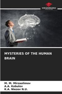 Mysteries of the Human Brain