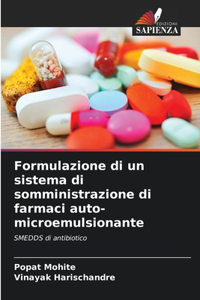 Formulazione di un sistema di somministrazione di farmaci auto-microemulsionante