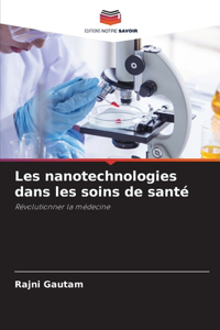 Les nanotechnologies dans les soins de santé