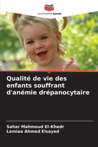 Qualité de vie des enfants souffrant d'anémie drépanocytaire