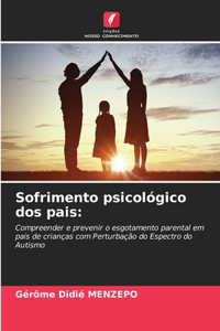 Sofrimento psicológico dos pais