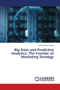 Big Data and Predictive Analytics