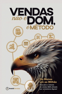 Vendas não é Dom, é Método!