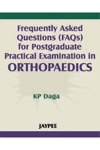 FAQs for Postgraduate Practical Examination in Orthopaedics