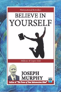 Believe in Yourself [Perfect Paperback] Joseph Murphy