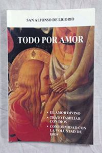 Todo por amor (Spanish Edition)