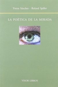 La Poetica de La Mirada