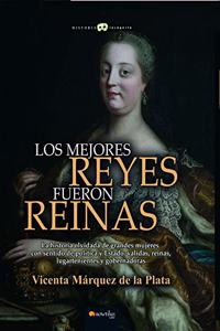 Los Mejores Reyes Fueron Reinas