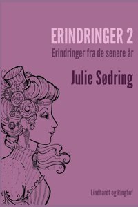 Erindringer 2 - erindringer fra de senere år