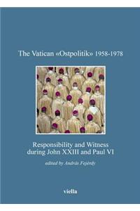 The Vatican Ostpolitik 1958-1978