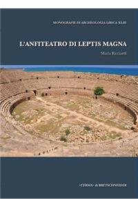 L'Anfiteatro Di Leptis Magna