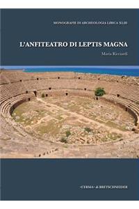 L'Anfiteatro Di Leptis Magna