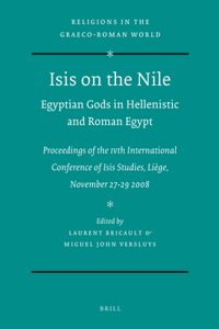 Isis on the Nile. Egyptian Gods in Hellenistic and Roman Egypt