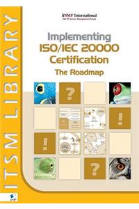 Implementing ISO/IEC 20000 Certification