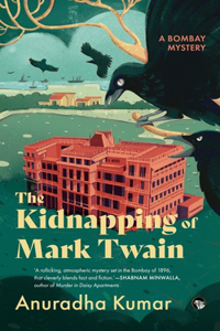 Kidnapping of Mark Twain a Bombay Mystery