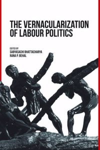 Vernacularization of Labour Politics