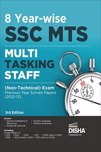 8 Year-wise SSC MTS Multi Tasking Staff (Non-Technical) Exam Previous Year Solved Papers (2013 - 22) 3rd Edition