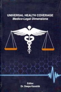 Universal Health Coverage: Medico-Legal Dimensions