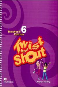 Twist and Shout 6 Teachers Edition
