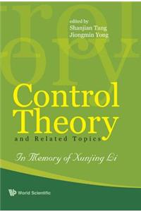 Control Theory and Related Topics: In Memory of Professor Xunjing Li