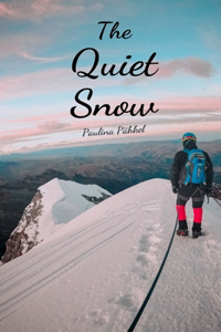 The Quiet Snow