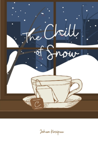 The Chill of Snow