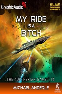 My Ride Is a Bitch [Dramatized Adaptation]