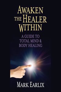 Awaken the Healer Within