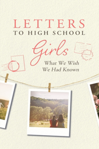 Letters to High School Girls