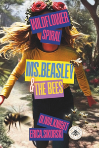 Ms. Beasley and the Bees