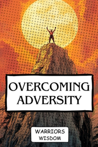 Overcoming Adversity