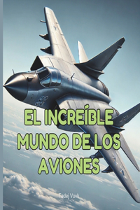 El Increíble Mundo de los Aviones